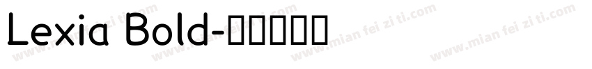 Lexia Bold字体转换